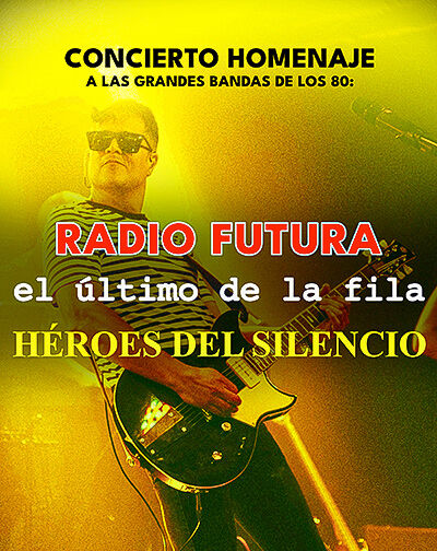 Tributo a Radio Futura, El Último de la Fila y Héroes del Silencio en Sala La Nau
