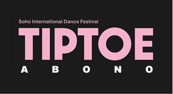 Abono TIP TOE Soho International Dance Festival