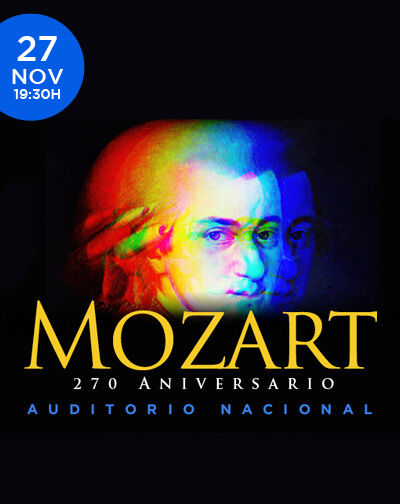 MOZART: 270 Aniversario en Auditorio Nacional de Madrid