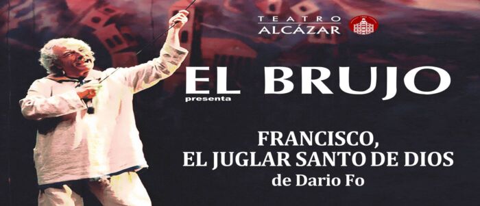 El Brujo - Francisco, Juglar Santo de Dios