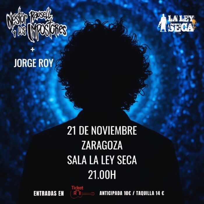 Néstor Rausell y Los Impostores + Jorge Roy en La Ley Seca