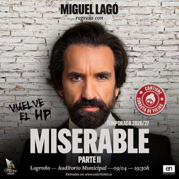 Miguel Lago "Miserable II" en Auditorio Municipal de Logroño