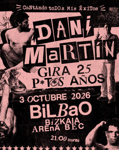 Dani Martín - Gira 25 P*t*s Años