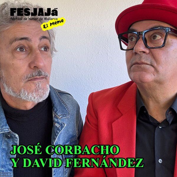 JOSE CORBACHO & DAVID FERNÁNDEZ en Auditòrium Sa Màniga