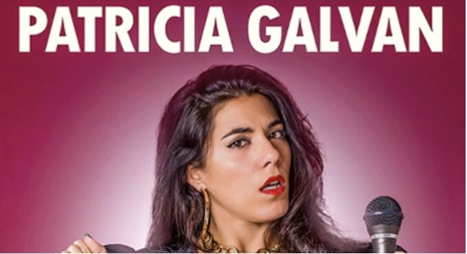 Patricia Galván – Hardcore, Un Monólogo Fuertecito