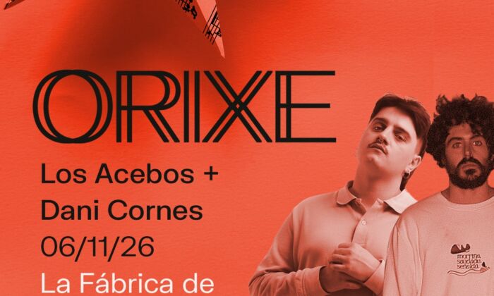Orixe: Los Acebos + Dani Cornes