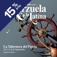 Zarzuela en La Latina: La tabernera del puerto