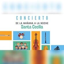 De la mañana a la noche. Santa Cecilia
