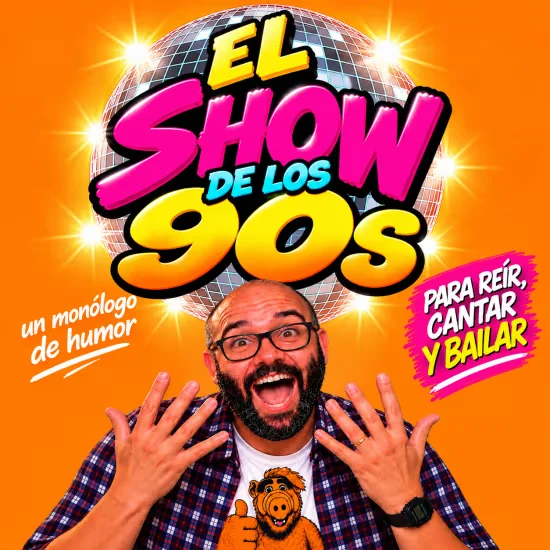 El show de los 90s. Para reir, cantar y bailar