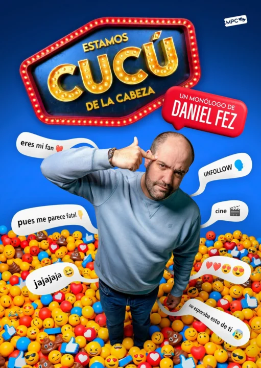 ESTAMOS CUCÚ DE LA CABEZA – Daniel Fez – Sábado 16 enero (20:30 h) Público Adulto