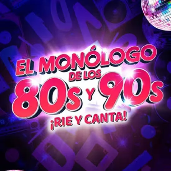 El Monólogo de los 80s y 90s