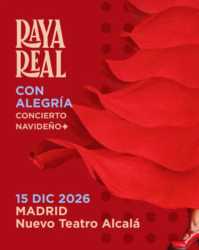 Raya Real: Con Alegría en Teatro Alcalá
