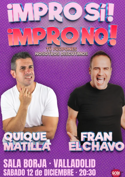 IMPRO SI IMPRO NO · Quique Matilla y Fran el Chavo
