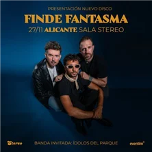 Finde Fantasma en Stereo Alicante