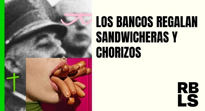 Los Bancos Regalan Sandwicheras y Chorizos