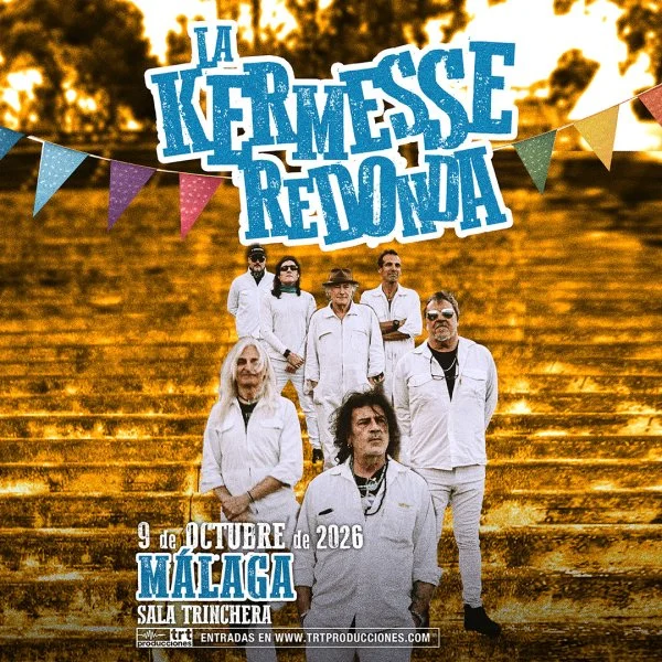 LA KERMESSE REDONDA en MÁLAGA (la Trinchera)