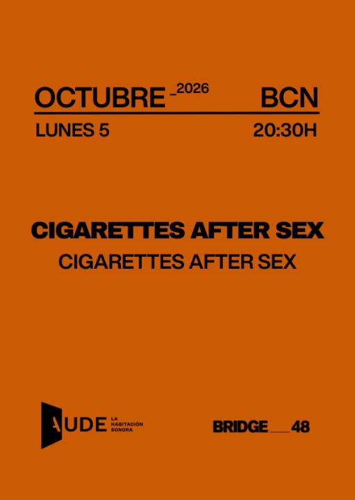 Cigarretes After Sex, CAS en Bridge_48