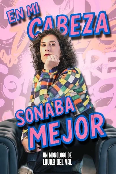 En Mi Cabeza Sonaba Mejor en Teatro Sofía