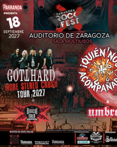 Gotthard, Rock-Out, Umbra – Zaragoza Rock Fest