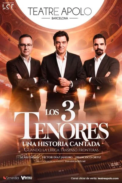 Los 3 Tenores: Un Historia Cantada en Teatro Apolo de Barcelona