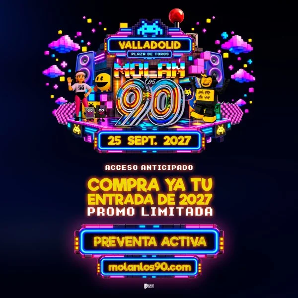 Molan los 90 – Valladolid 2027