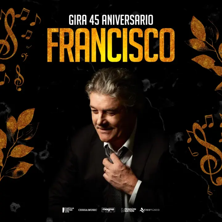 Francisco – Gira 45 Aniversario