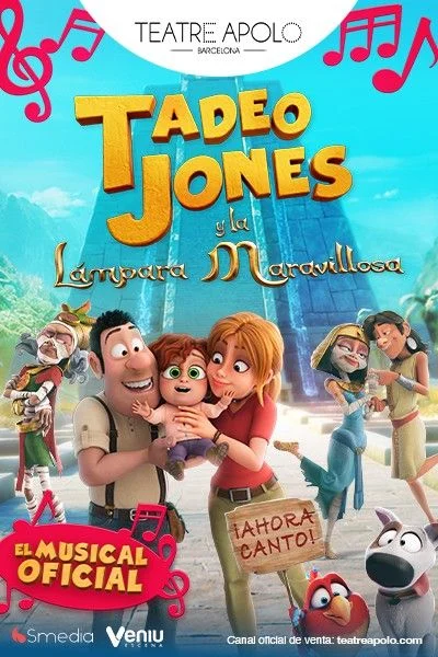 Tadeo Jones y La Lámpara Maravillosa - el Musical