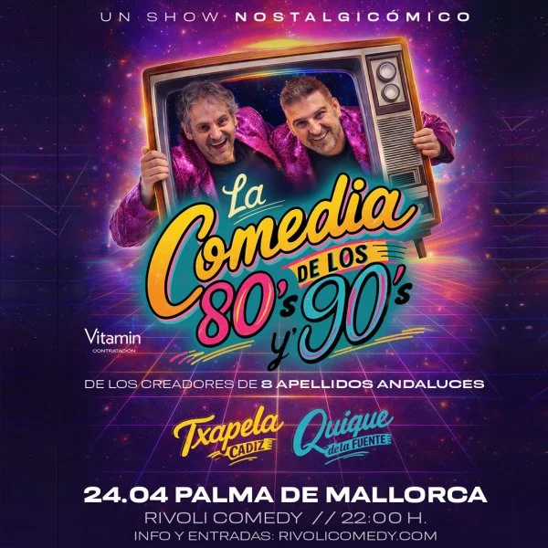 Quique de la Fuente & Txapela Cádiz | la Comedia de los 80’S y 90’S