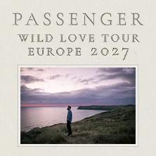Passenger – Wild Love Tour – Europe 2027