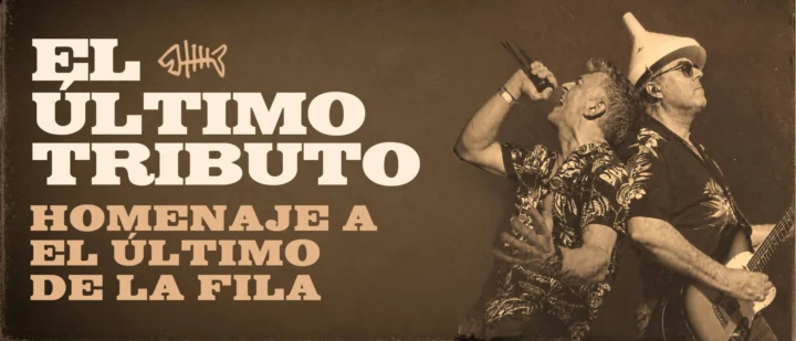El Último Tributo – Homenaje a El Último de la Fila