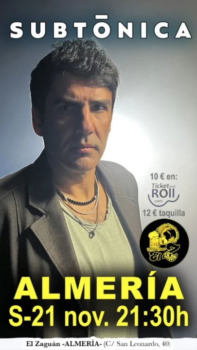 SUBTÓNICA en ALMERÍA (El Zaguán) 21 noviembre 2026. 21:30h