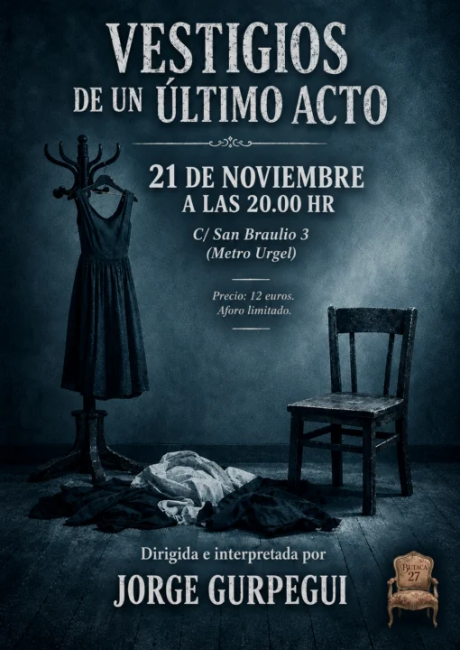 Vestigios de un Último Acto