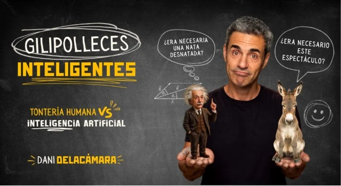 Dani Delacámara – Gilipolleces Inteligentes