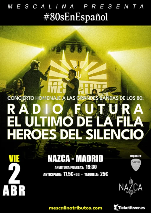 Radio Futura, El Último de la Fila y Héroes del Silencio por MESCALINA