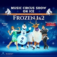 Ice Show with Highlights of FROZEN 1&2
