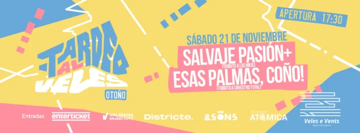 Tardeo al Veles: Salvaje Pasión + Esas Palmas, Coño!