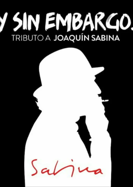 Y Sin Embargo…( Tribut a Joaquín Sabina)