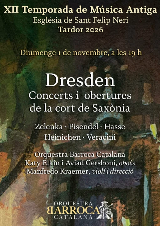 Orquestra Barroca Catalana · Dresden · XII Temporada de Música Antiga a Sant Felip Neri
