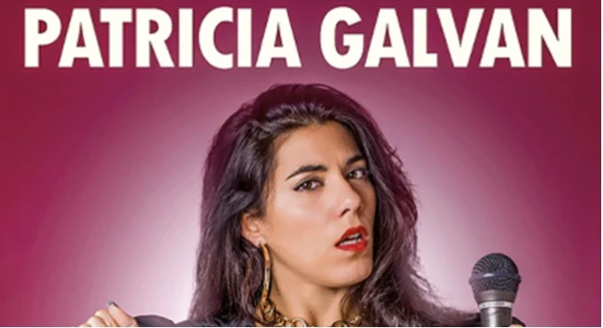 Patricia Galván – Hardcore, Un Monólogo Fuertecito